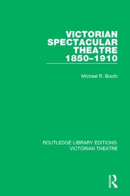 Cover of Victorian Spectacular Theatre 1850-1910