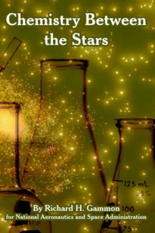 Cover of Chemistry Between the Stars