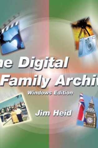 Cover of The Digital Family Archive, Windows Edition