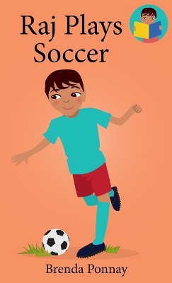 Book cover for Raj Plays Soccer