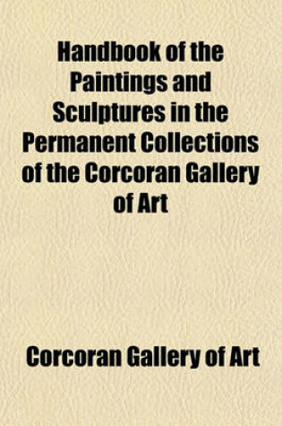 Cover of Handbook of the Paintings and Sculptures in the Permanent Collections of the Corcoran Gallery of Art