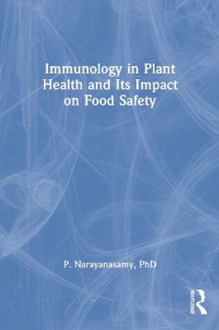 Cover of Immunology in Plant Health and Its Impact on Food Safety