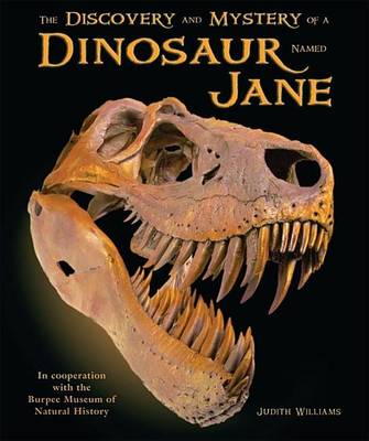 Cover of The Discovery and Mystery of a Dinosaur Named Jane