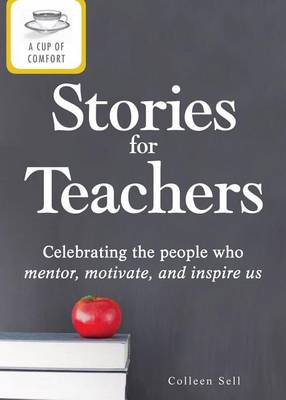 Book cover for A Cup of Comfort Stories for Teachers