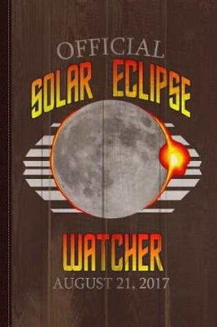 Cover of Official Solar Eclipse Watcher Journal Notebook