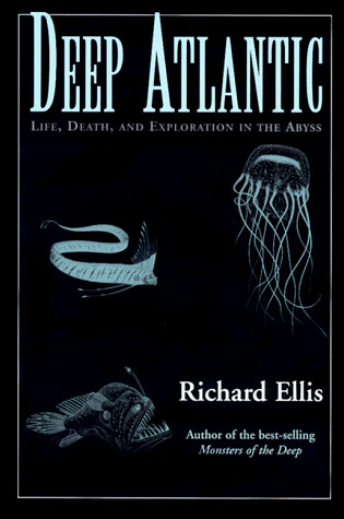 Cover of Deep Atlantic: Life, Death and Exploration in the Abyss