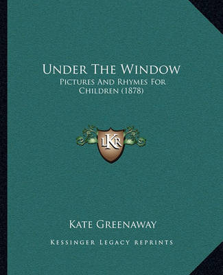 Book cover for Under the Window Under the Window