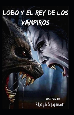 Book cover for Lobo y el rey de los vampiros