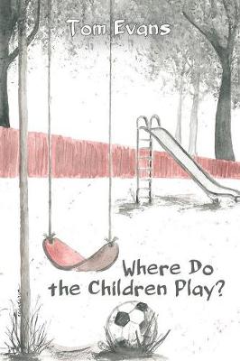 Cover of Where Do the Children Play?