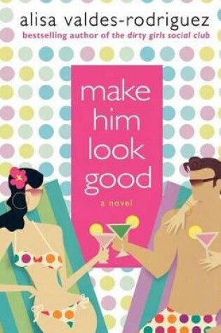 Cover of Make Him Look Good
