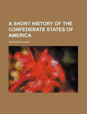 Book cover for A Short History of the Confederate States of America