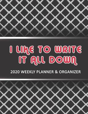 Book cover for I Like To Write It All Down