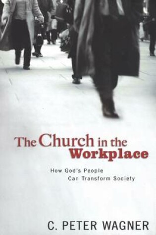 Cover of The Church in the Workplace