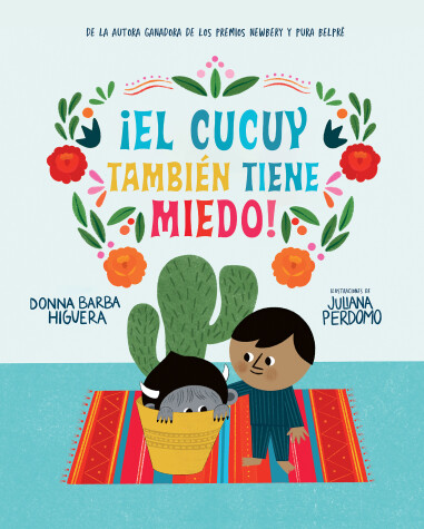 Book cover for ¡El Cucuy también tiene miedo! / El Cucuy Is Scared, Too!