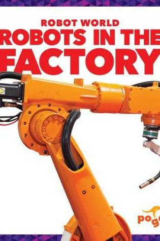 Cover of Robots in the Factory