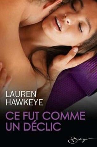 Cover of Ce Fut Comme Un Declic