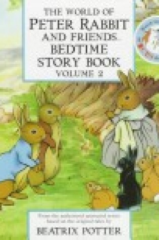 Cover of World of Peter Rabbit And Friends Bedtime Story Book