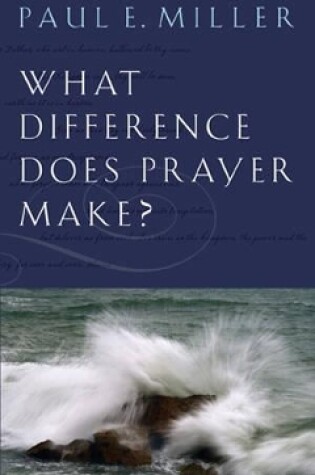 Cover of What Difference Does Prayer Make?