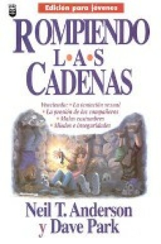 Cover of Rompiendo Las Cadenas Edicin Jvenes