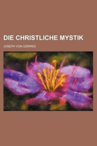 Cover of Die Christliche Mystik