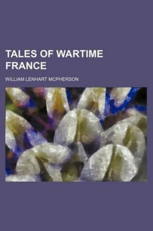 Cover of Tales of Wartime France