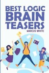 Book cover for Best Logic Brain Teasers