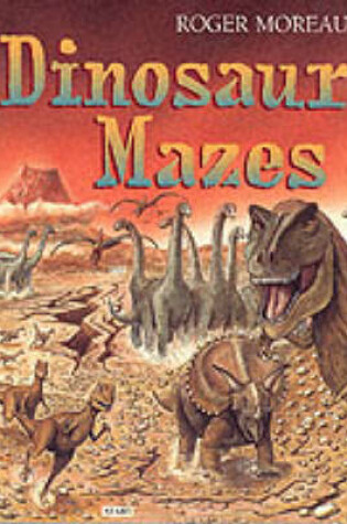 Cover of Dinosaur Mazes