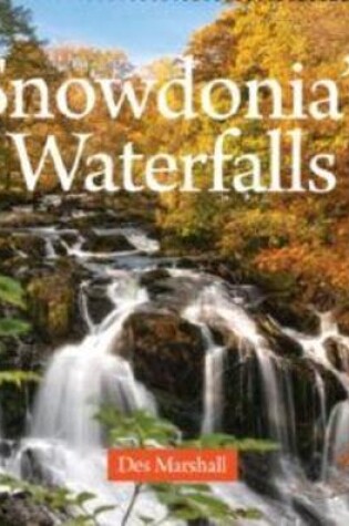 Cover of Compact Wales: Snowdonia's Waterfalls