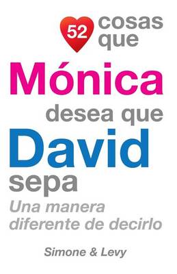 Cover of 52 Cosas Que Mónica Desea Que David Sepa