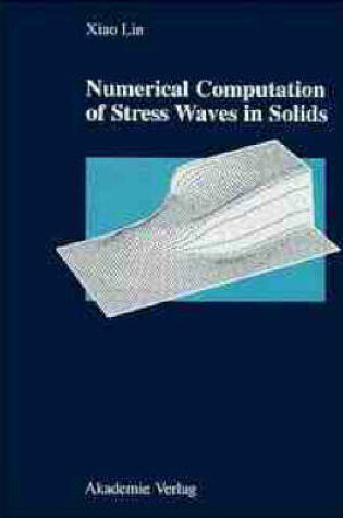 Cover of Numerical Computation of Stress Waves in Solids