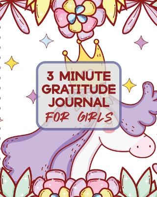 Book cover for 3 Minute Gratitude Journal For Girls