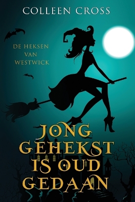 Cover of Jong Gehekst is oud Gedaan
