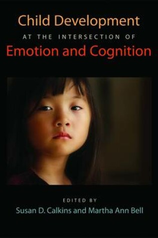 Cover of Child Development at the Intersection of Emotion and Cognition