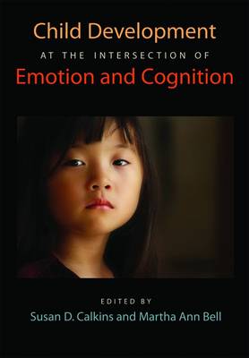 Cover of Child Development at the Intersection of Emotion and Cognition