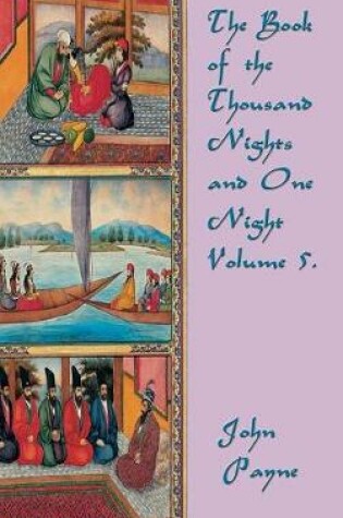 Cover of The Book of the Thousand Nights and One Night Volume 5