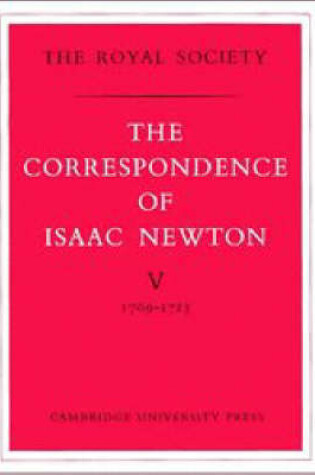 Cover of The Correspondence of Isaac Newton: Volume 5, 1709-1713