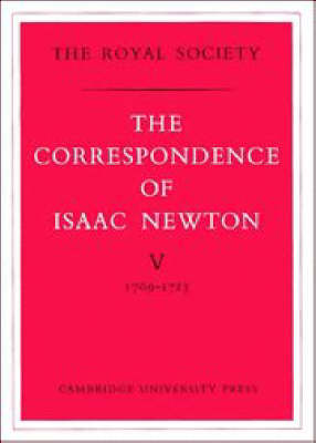 Book cover for The Correspondence of Isaac Newton: Volume 5, 1709-1713