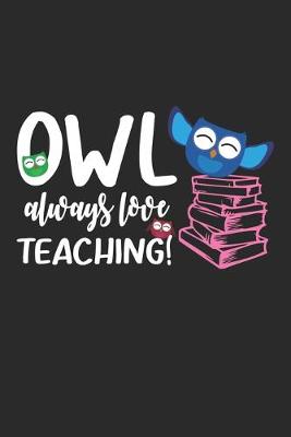 Book cover for Owl Always Love Teaching