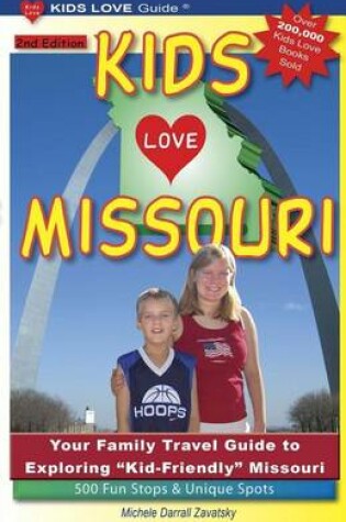 Cover of Kids Love Missouri, 2nd Edition