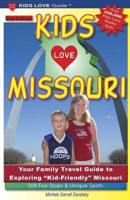 Cover of Kids Love Missouri, 2nd Edition