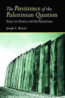 Book cover for The Persistence of the Palestinian Question