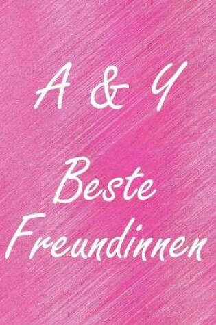 Cover of A & Y. Beste Freundinnen
