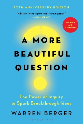 A More Beautiful Question by Warren Berger