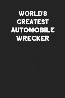 Book cover for World's Greatest Automobile Wrecker