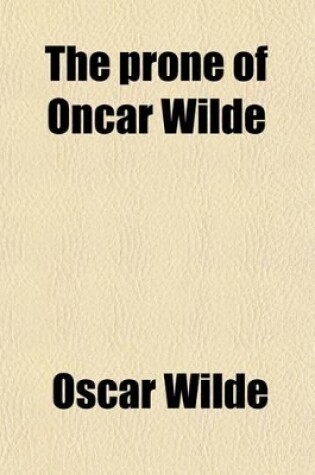 Cover of The Prone of Oncar Wilde