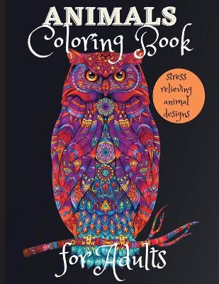 Book cover for Animals Coloring Book For Adults