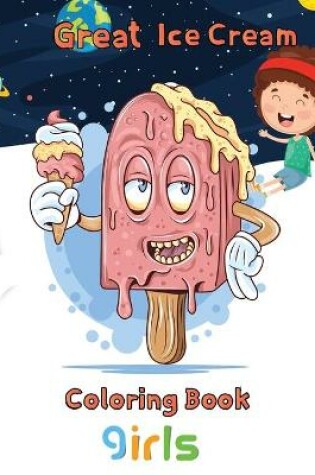 Cover of Great Ice Cream Coloring Book girls