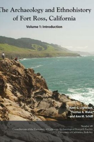 Cover of The Archaeology and Ethnohistory of Fort Ross, California