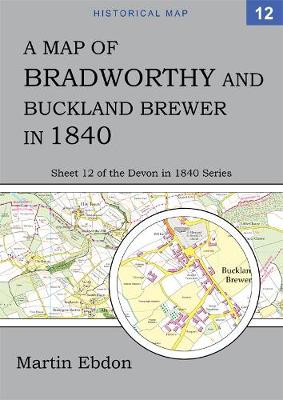 Cover of A Map of Bradworthy and Buckland Brewer in 1840