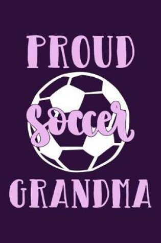 Cover of Proud Soccer Grandma